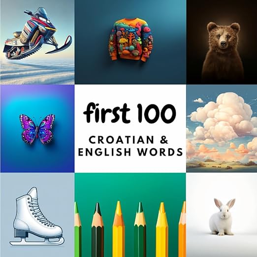 Cover of First 100 Croatian & English Words