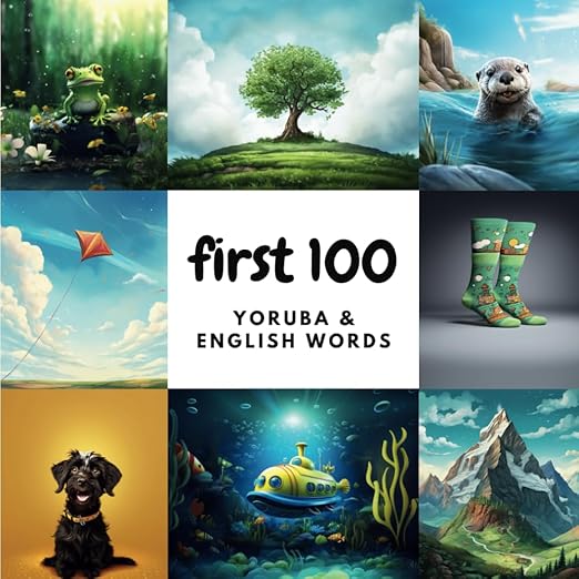 Cover of First 100 Yoruba & English Words